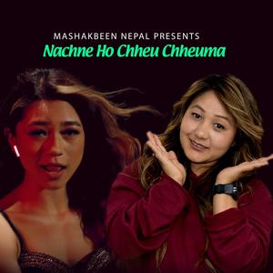 Nachne ho chheu chheuma(feat. Babina Kiratee)