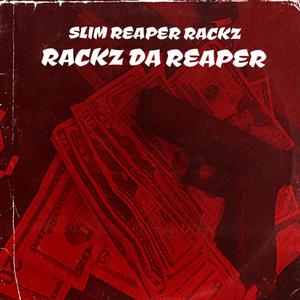 Rackz Da Reaper (Explicit)