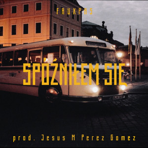 spóźniłem się (Explicit)