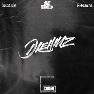 Dreamz (feat. Rightjust & Digga)