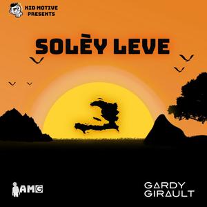 Solèy Leve (feat. Gardy Girault) (Radio Edit)