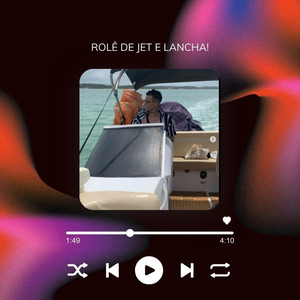 Rolê de Jet e Lancha