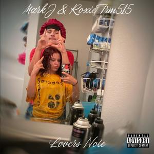 Lover's Note (feat. RoxieFrm515) (Explicit)