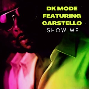 Show Me (feat. Carstello)