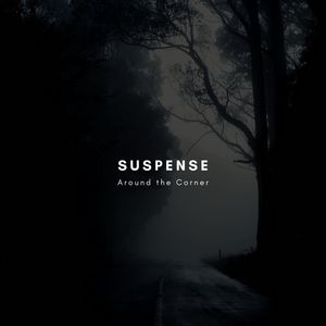 Suspense Around The Corner