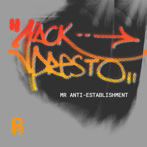 Mr Anti-Establishment (Explicit)
