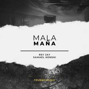 MALA MAÑA (Explicit)