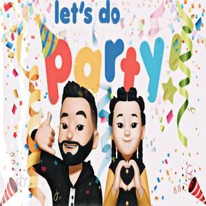 Let's Do Party(feat. YarchaBeatz) (Explicit)