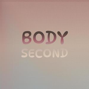 Body Second