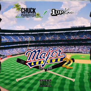 Major League 22 (feat. 1UPKai) [Explicit]