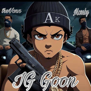 IG GOON (feat. Mr Moseby & treVonn) (Explicit)