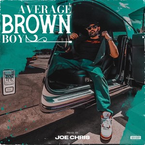 Average Brown Boy (Explicit)