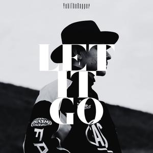 LET IT GO (Explicit)