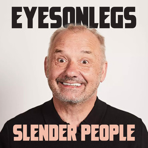 Slender People (Explicit)