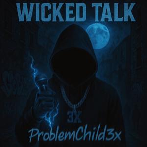 Wicked Talk (Explicit)