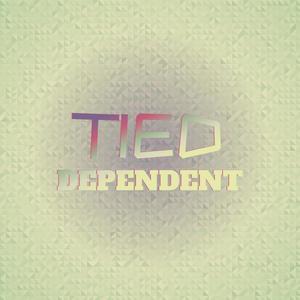 Tied Dependent