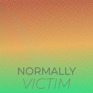 Normally Victim