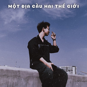 Một Địa Cầu Hai Thế Giới