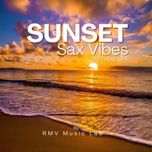 RMV Sound Lab - Sunset Sax Vibes (No Copyright)