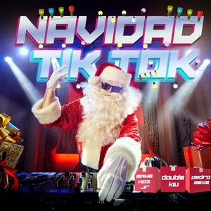 Navidad Tik Tok (feat. Mane Hernandez Jr. & Pedro Mexa)