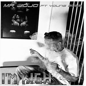 I'm High (feat. Yung Boss) (Explicit)