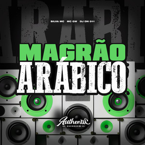 Magrão Arábico (Explicit)