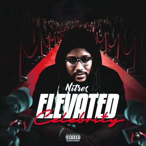 Elevated Celebrity (Explicit)