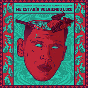 Me Estaría Volviendo Loco (Explicit)
