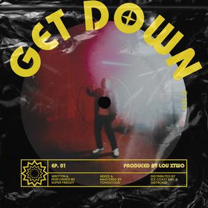 GET DOWN (Explicit)