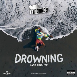 Drowning (Last Tribute|Explicit)