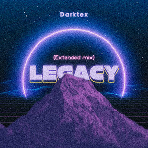 Legacy (Extended Mix)