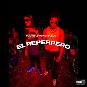 EL REPERPERO (feat. R9ueve)