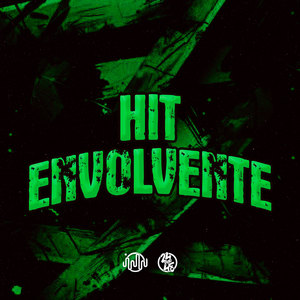 Hit Envolvente (Explicit)