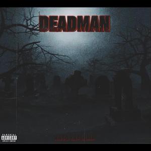 DEADMAN (Explicit)