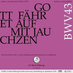 Bachkantate, BWV 43 - Gott fähret auf mit Jauchzen