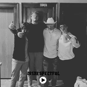 DISRESPECTFUL (feat. Jay2Shiesty & BakPak) (Explicit)