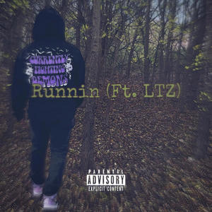 Runnin (feat. LTZ) [Explicit]