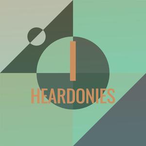 I Heardonies