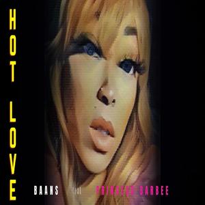 Hot Love (feat. Princess Barbee)