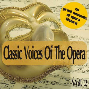 Classic Voices Of The Opera Vol. 2