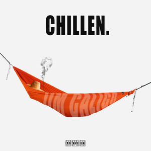 Chillen (Explicit)