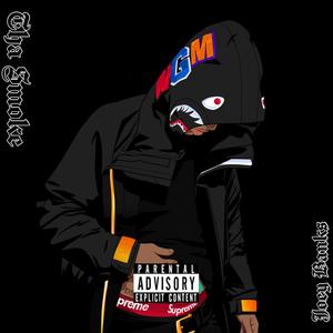 Tha Smoke (Explicit)