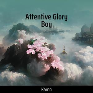 Attentive Glory Boy