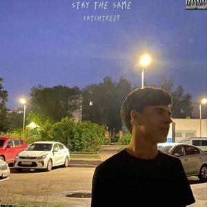 stay the same (prod. by PANAMA8) [Explicit]