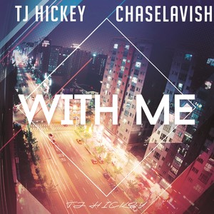 With Me (feat. CHASELAVISH) [Explicit]