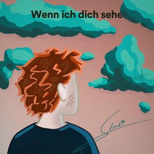 Wenn ich dich sehe