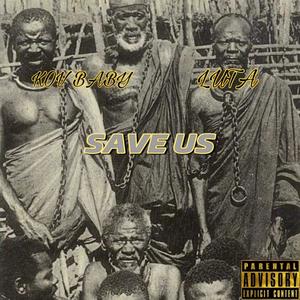 SAVE US (feat. LUTA)