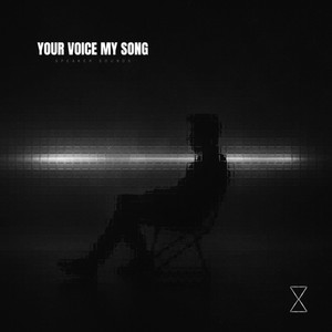 Your Voice My Song