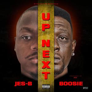 Up Next(feat. Boosie) (Explicit)