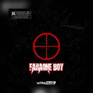 Faraone Boy (Explicit)